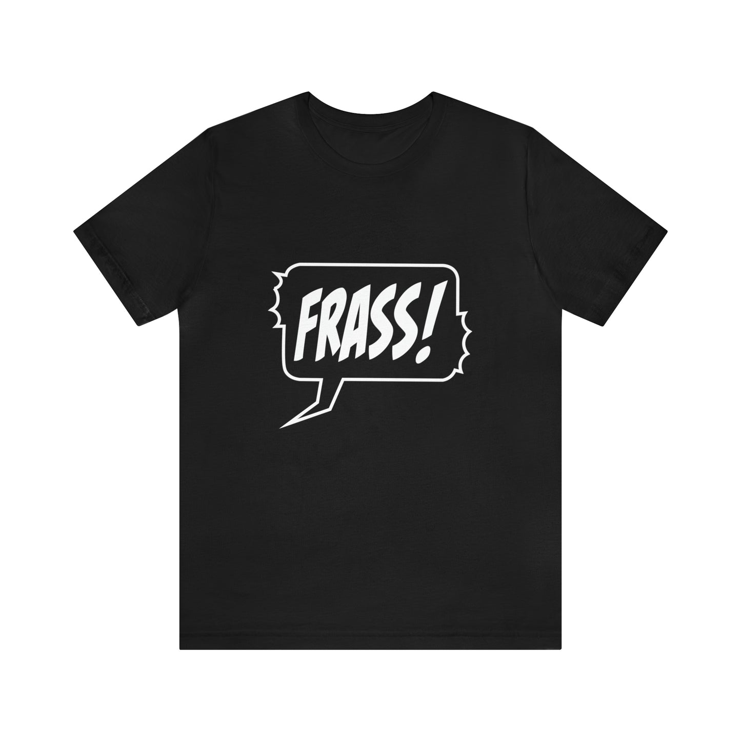 "FRASS!" - Unisex Short Sleeve Tee