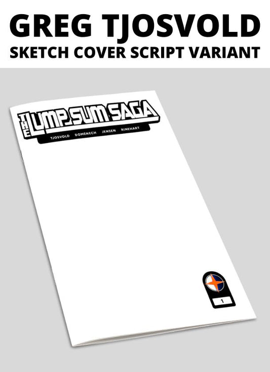 The Lump Sum Saga - Sketch Cover/Script Edition + Regular Edition